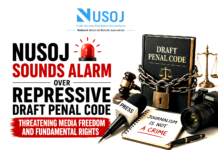 NUSOJ Sounds Alarm Over Repressive Draft Penal Code Threatening Media Freedom and Fundamental Rights